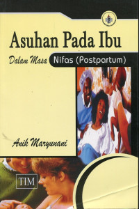 Asuhan pada ibu dalam masa nifas (postpartum)