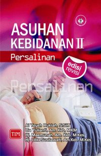 Asuhan kebidanan II (persalinan)