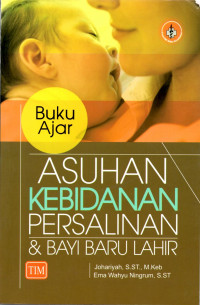 Image of Buku ajar asuhan kebidanan persalinan dan bayi baru lahir