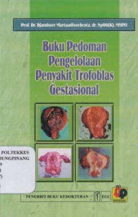 Buku pedoman pengelolaan penyakit trofoblas gestasional