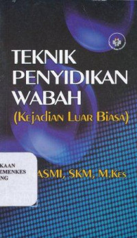 Image of Teknik penyidikan wabah : kejadian luar biasa