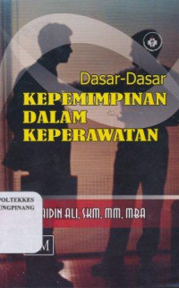 Image of Dasar-dasar kepemimpinan dalam keperawatan