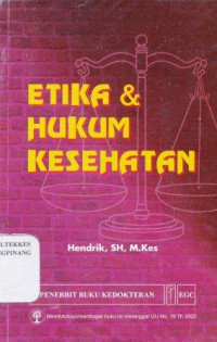 Etika dan hukum kesehatan