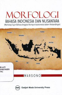 Morfologi bahasa indonesia dan nusantara (morfologi tujuh bahasa anggota rumpun austronesia dalam perbandingan)