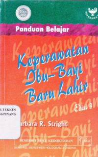 Panduan belajar keperawatan ibu - bayi baru lahir = Lippincott's review series : maternal-newborn nursing