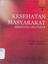 Image of Kesehatan masyarakat : administrasi dan praktik = Public health : administration and practice