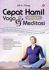 Cepat hamil dengan yoga & meditasi