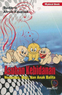 Buku ajar asuhan kebidanan neonatus, bayi, dan anak balita