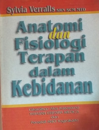 Anatomi dan fisiologi terapan dalam kebidanan = Anatomy and physiology applied obstetrics