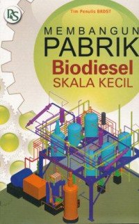 Membangun pabrik biodiesel skala kecil