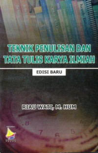 Image of Teknik penulisan dan tata tulis karya ilmiah