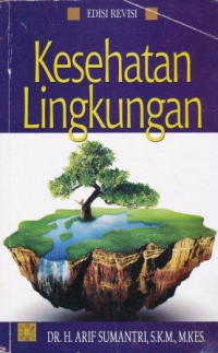 Kesehatan lingkungan edisi revisi