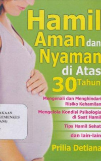 Hamil aman dan nyaman di atas 30 tahun