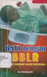 Bayi dengan BBLR (berat badan lahir rendah)