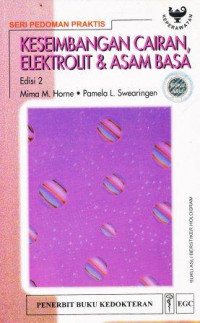 Keseimbangan cairan elektrolit dan asambasa = Pocket guide to fluid, electrolyte, and acid-base balance