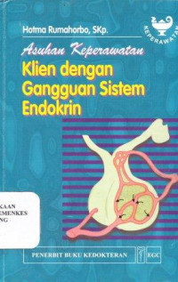 Asuhan keperawatan klien dengan gangguan sistem endokrin