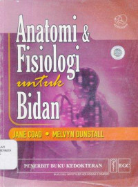 Image of Anatomi & fisiologi untuk bidan = Anatomy and physiology for midwives