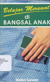 Belajar merawat di bangsal anak