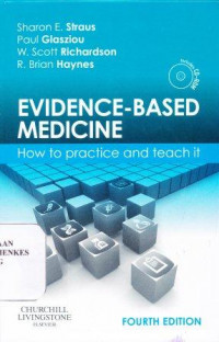 Evidence-based medicine : how to practice and teach it