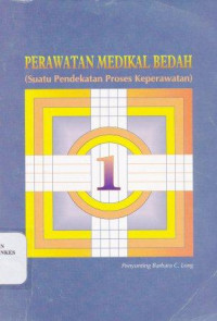 Image of Perawatan medikal bedah (suatu pendekatan proses keperawatan) 1 = Essential of medical-surgical nursing a nursing process approach