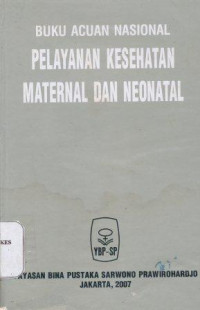 Image of Buku acuan nasional pelayanan kesehatan maternal dan neonatal