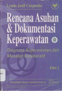 Image of Rencana asuhan & dokumentasi keperawatan : diagnosa keperawatan dan masalah kolaboratif = Nursing care plans & documentation: nursing diagnoses and collaborative problems
