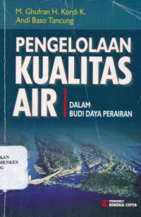 Pengelolaan kualitas air : dalam budidaya perairan