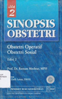 Sinopsis obstetri : obstetri fisiologi obstetri patologi Jilid 2