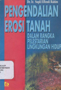 Pengendalian erosi tanah dalam rangka pelestarian lingkungan hidup