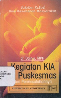 Kegiatan KIA di puskesmas  dan permasalahannya