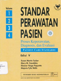 Standar perawatan pasien : proses keperawatan, diagnosis, dan evaluasi Volume 3