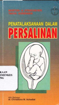 Image of Penatalaksanaan dalam persalinan : Management of the patient in labor