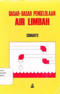 Image of Dasar-dasar pengelolaan air limbah