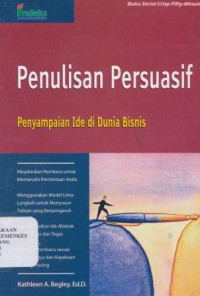 Penulisan persuasif : penyampaian ide di dunia bisnis