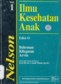 Ilmu kesehatan anak Nelson  Volume 1 = Nelson textbook of pediatrics