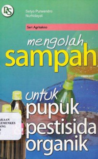 Image of Mengolah sampah untuk pupuk pestisida organik