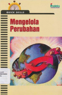 Image of Mengelola perubahan = Quick skills : managing change