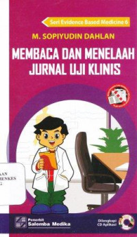 Membaca dan menelaah jurnal uji klinis