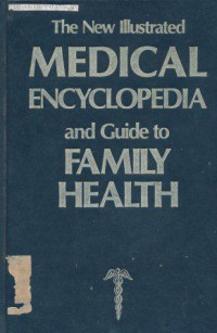 The new medical encyclopedia and guide to family health