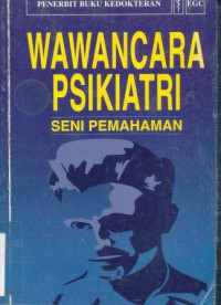 Wawancara psikiatri : seni pemahaman