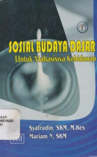 Sosial budaya dasar untuk mahasiswa kebidanan