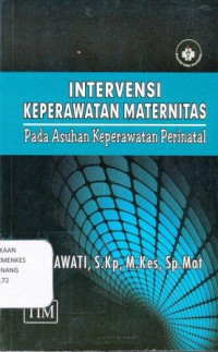Image of Intervensi keperawatan maternitas pada asuhan keperawatan perinatal