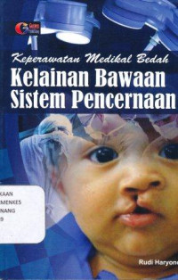 Image of Keperawatan medikal bedah kelainan bawaan sistem pencernaan