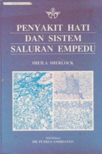 Penyakit hati dan sistem saluran empedu = Diseases of the liver and biliary system