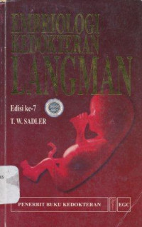 Embriologi kedokteran langman = Langman's medical embryology