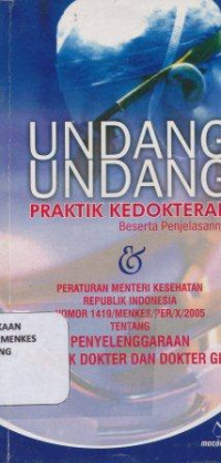 Undang-undang praktik kedokteran beserta penjelasannya