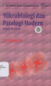 Mikrobiologi dan patologi modern untuk perawat