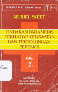 Tindakan paramedis terhadap kegawatan dan pertolongan pertama