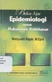 Buku ajar epidemiologi untuk mahasiswa kebidanan