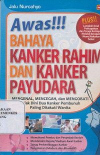 Awas!!! Bahaya kanker rahim dan kanker payudara